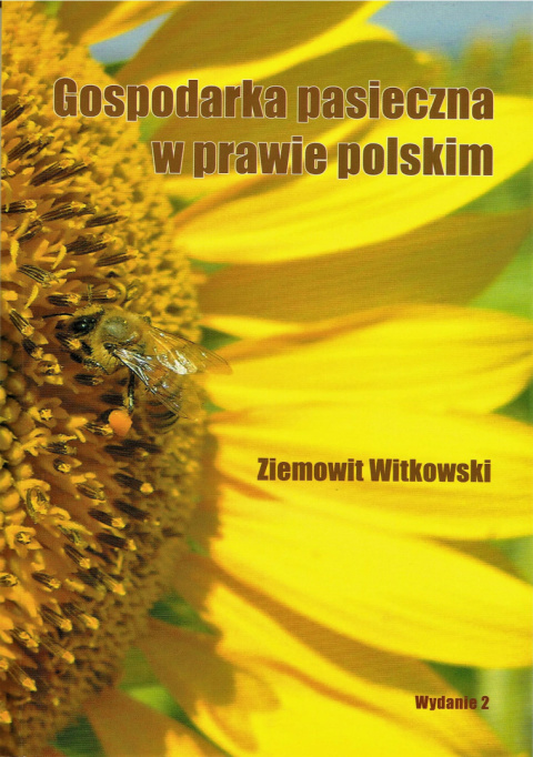 Książka "Gospodarka pasieczna w prawie polskim" - Ziemowit Witkowski^ Książka "Gospodarka pasieczna w prawie polskim" - Ziemowit Witkowski^