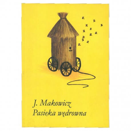 Książka "Pasieka Wędrowna" Jerzy Makowicz^ Książka "Pasieka Wędrowna" Jerzy Makowicz^