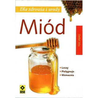Książka "Miód leczy" - Detlef Mix