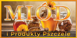 Baner reklamowy Miód i produkty pszczele 2x1m
